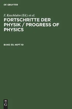 Fortschritte der Physik / Progress of Physics. Band 30, Heft 10