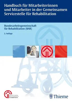 Handbuch für Mitarbeiterinnen und Mitarbeiter in der gemeinsamen Servicestelle für Rehabilitation