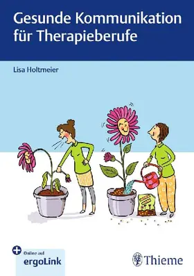Gesunde Kommunikation für Therapieberufe