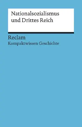 Nationalsozialismus und Drittes Reich