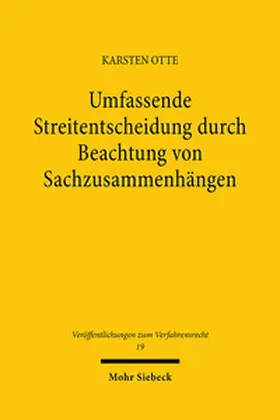 Umfassende Streitentscheidung durch Beachtung von Sachzusammenhängen