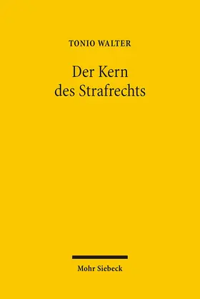 Der Kern des Strafrechts