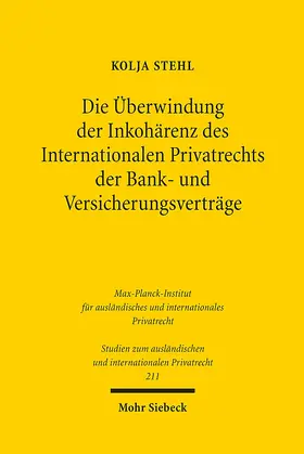 Die Überwindung der Inkohärenz des internationalen Privatrechts der Bank- und Versicherungsverträge