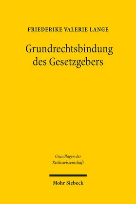 Grundrechtsbindung des Gesetzgebers