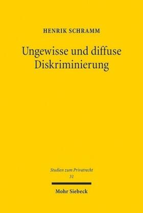 Schramm, H: Ungewisse und diffuse Diskriminierung