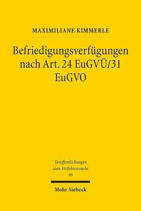 Befriedigungsverfügungen nach Art. 24 EuGVÜ/31 EuGVO
