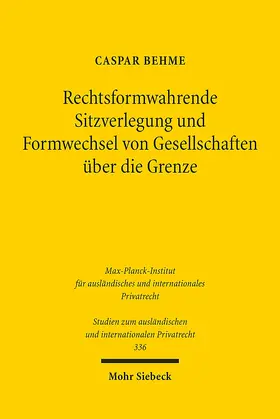 Rechtsformwahrende Sitzverlegung und Formwechsel von Gesellschaften über die Grenze