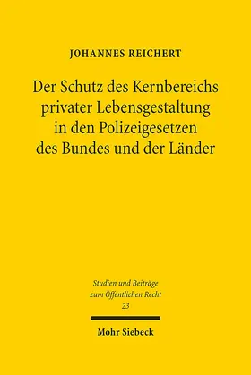 Der Schutz des Kernbereichs privater Lebensgestaltung in den Polizeigesetzen des Bundes und der Länder