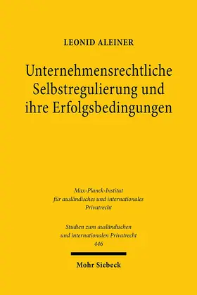 Unternehmensrechtliche Selbstregulierung und ihre Erfolgsbedingungen