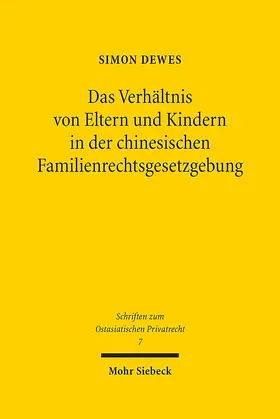 Das Verhältnis von Eltern und Kindern in der chinesischen Familienrechtsgesetzgebung