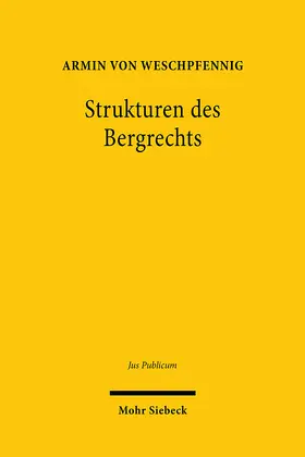 Strukturen des Bergrechts