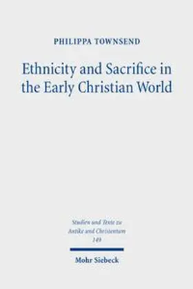 Ethnicity and Sacrifice in the Early Christian World
