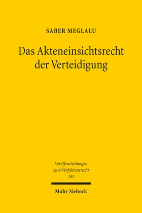 Das Akteneinsichtsrecht der Verteidigung