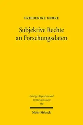 Subjektive Rechte an Forschungsdaten