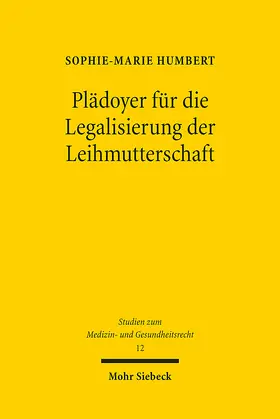 Plädoyer für die Legalisierung der Leihmutterschaft