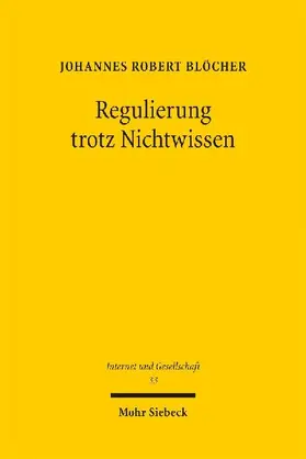 Regulierung trotz Nichtwissen
