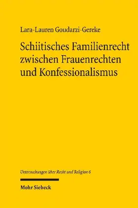 Schiitisches Familienrecht zwischen Frauenrechten und Konfessionalismus