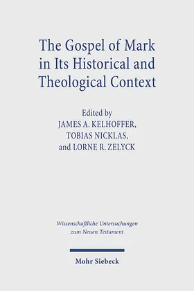 The Gospel of Mark in Its Historical and Theological Context