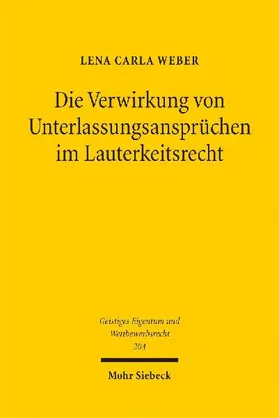 Die Verwirkung von Unterlassungsansprüchen im Lauterkeitsrecht