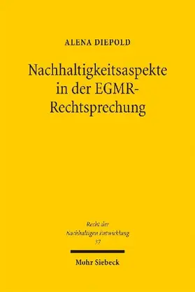 Nachhaltigkeitsaspekte in der EGMR-Rechtsprechung