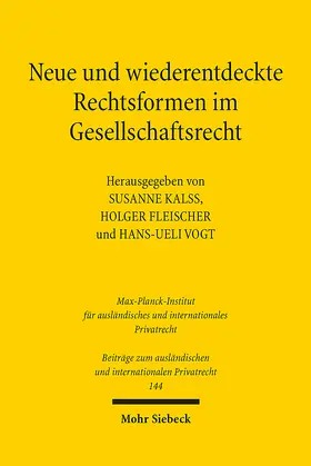 Neue und wiederentdeckte Rechtsformen im Gesellschaftsrecht