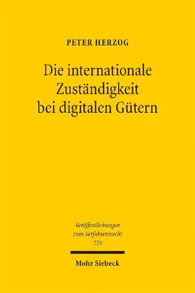 Die internationale Zuständigkeit bei digitalen Gütern
