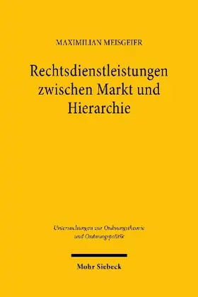 Rechtsdienstleistungen zwischen Markt und Hierarchie
