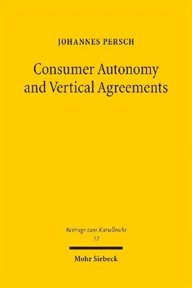 Consumer Autonomy and Vertical Agreements