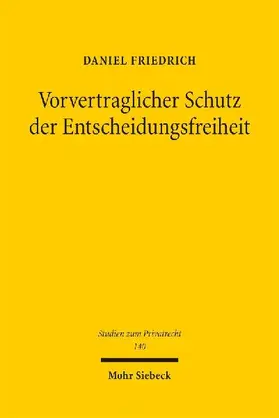 Vorvertraglicher Schutz der Entscheidungsfreiheit