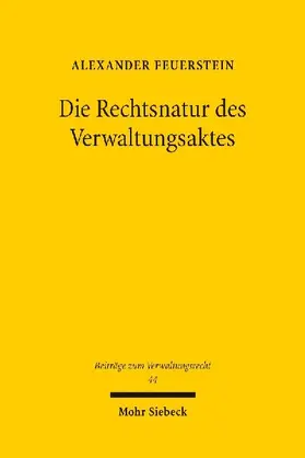 Die Rechtsnatur des Verwaltungsaktes