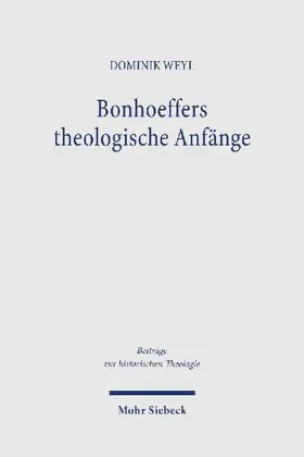 Bonhoeffers theologische Anfänge