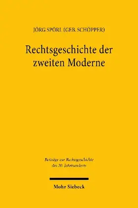 Rechtsgeschichte der zweiten Moderne