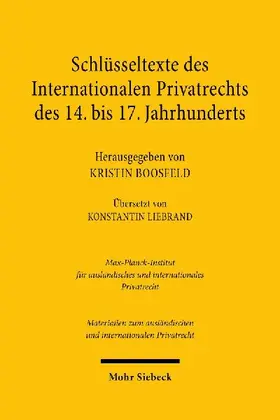 Schlüsseltexte des Internationalen Privatrechts des 14. bis 17. Jahrhunderts