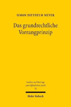 Das grundrechtliche Vorrangprinzip