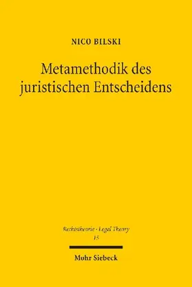 Metamethodik des juristischen Entscheidens