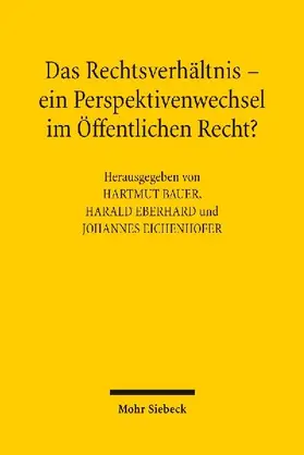 Das Rechtsverhältnis - ein Perspektivenwechsel im Öffentlichen Recht?