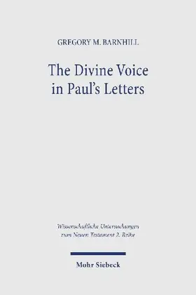 The Divine Voice in Paul's Letters
