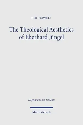 The Theological Aesthetics of Eberhard Jüngel