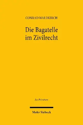 Die Bagatelle im Zivilrecht