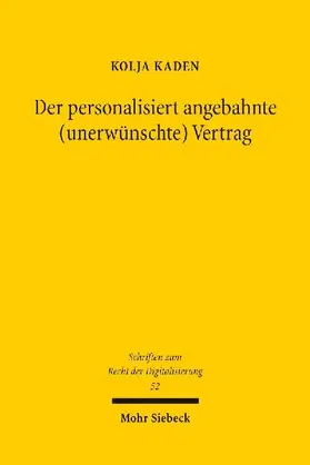 Der personalisiert angebahnte (unerwünschte) Vertrag