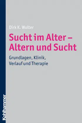 Sucht im Alter - Altern und Sucht