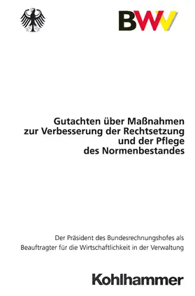 Gutachten über Maßnahmen zur Verbesserung der Rechtsetzung und der Pflege des Normenbestandes