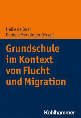 Grundschule im Kontext von Flucht und Migration