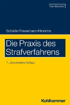 Die Praxis des Strafverfahrens