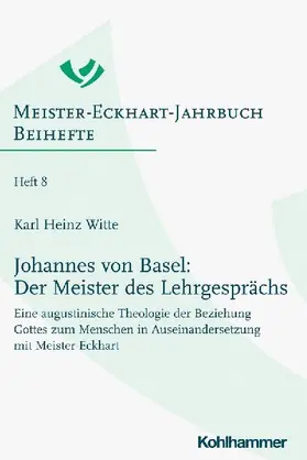 Johannes von Basel: Der Meister des Lehrgesprächs