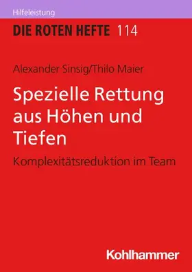 Spezielle Rettung aus Höhen und Tiefen