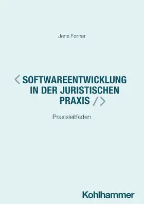 Softwareentwicklung in der juristischen Praxis