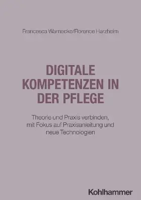 Digitale Kompetenzen in der Pflege