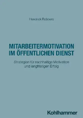 Mitarbeitermotivation im öffentlichen Dienst