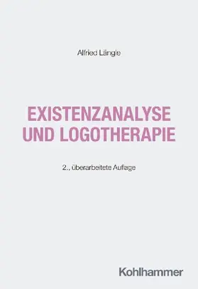 Existenzanalyse und Logotherapie